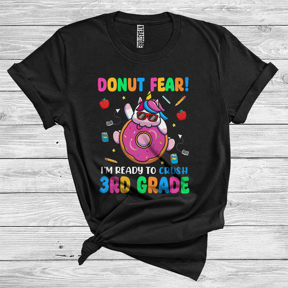MacnyStore - Donut Fear I'm Ready To Crush 3th Grade Cute Unicorn Lover Back To School T-Shirt