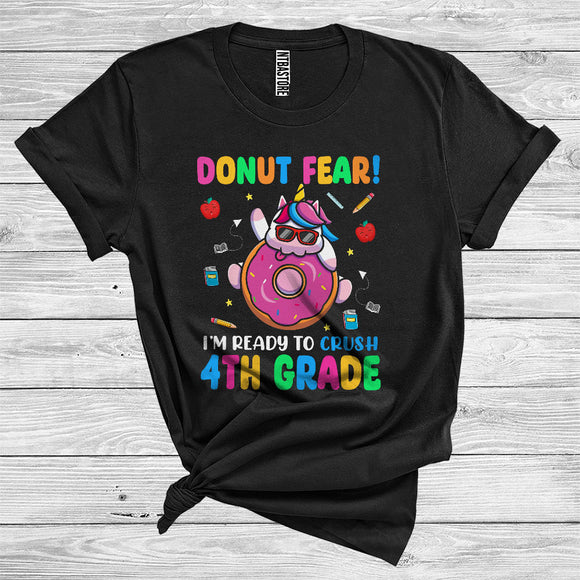 MacnyStore - Donut Fear I'm Ready To Crush 4th Grade Cute Unicorn Lover Back To School T-Shirt