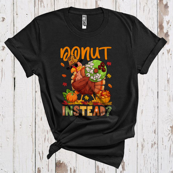MacnyStore - Donut Instead Funny Thanksgiving Save Turkey Pilgrim Sunglass Pumpkins Food Lover T-Shirt