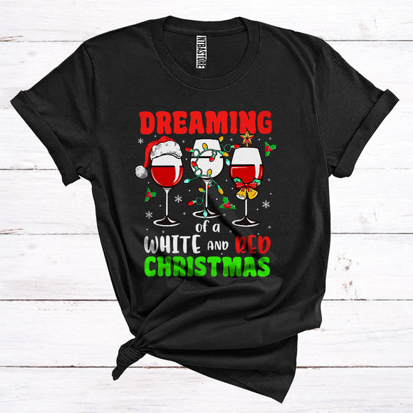 MacnyStore - Dreaming Of A White And Red Christmas Funny Wine Drinking Lover Merry Xmas T-Shirt