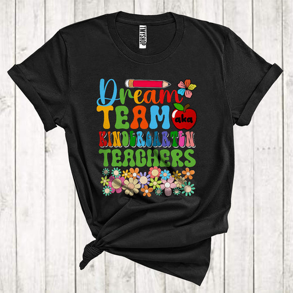 MacnyStore - Dreaming Team Kindergarten Teachers Cute Floral Kid Lover Back To School T-Shirt