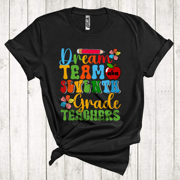 MacnyStore - Dreaming Team Seventh Grade Teachers Cute Floral Student Kid Lover Back To School T-Shirt
