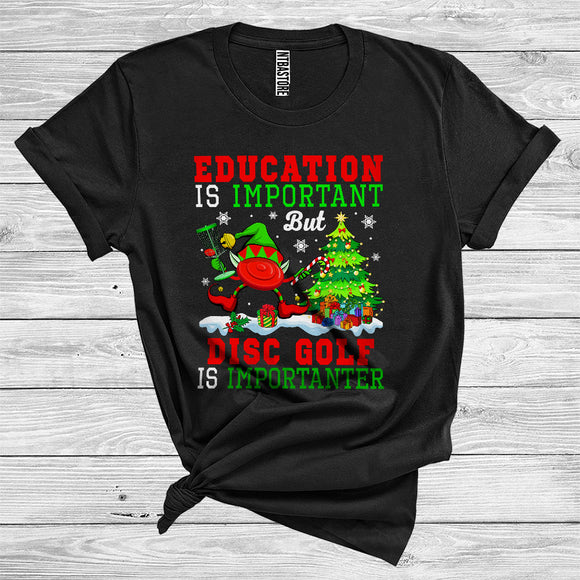 MacnyStore - Education Is Important But Disc Golf Is Importanter Funny Christmas Tree Elf Sport T-Shirt