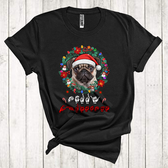 MacnyStore - Santa Pug With Floral Circle Cool Christmas ASL Hand Sign Language Lover T-Shirt