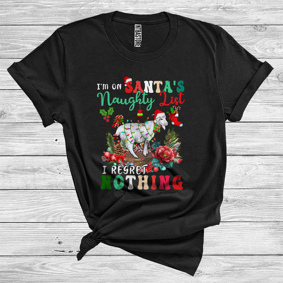 MacnyStore - Goat I'm On Santa's Naughty List I Regret Nothing Funny Christmas Santa Farm Animal Lover T-Shirt