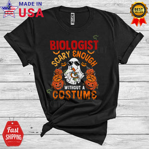 MacnyStore - Halloween Biologist Scary Enough Without A Costume Funny Boo Ghost Careers Group T-Shirt