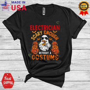 MacnyStore - Halloween Electrician Scary Enough Without A Costume Funny Boo Ghost Careers Group T-Shirt