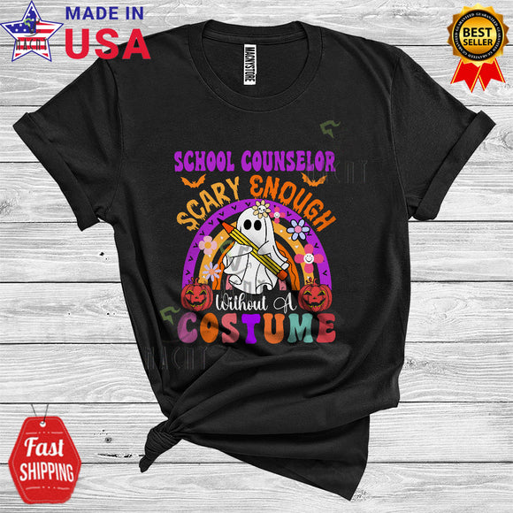 MacnyStore - Halloween School Counselor Scary Enough Without A Costume Funny Boo Ghost Careers Group T-Shirt