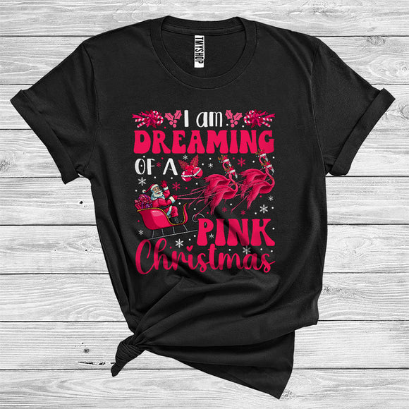 MacnyStore - I Am Dreaming Of A Pink Xmas Funny Santa Sleigh Flamingo Pink Animal Lover Christmas T-Shirt