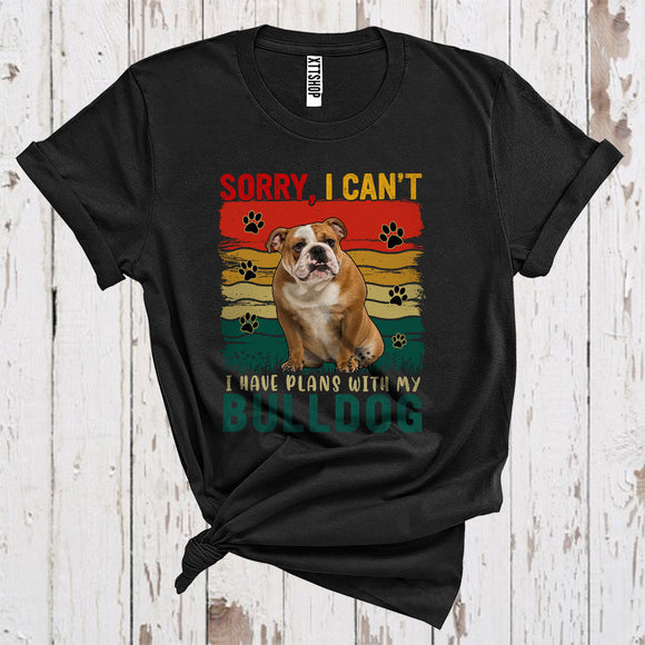 MacnyStore - Vintage Retro Sorry I Have Plans With My Bulldog Cute Owner Puppy Paws Animal Lover T-Shirt