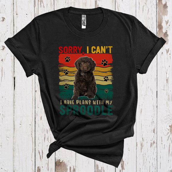 MacnyStore - Vintage Retro Sorry I Have Plans With My Sproodle Cute Owner Puppy Paws Animal Lover T-Shirt