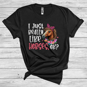 MacnyStore - I Just Really Like Horses Ok Funny Farm Animal Wearing Bow Tie Floral Lover T-Shirt