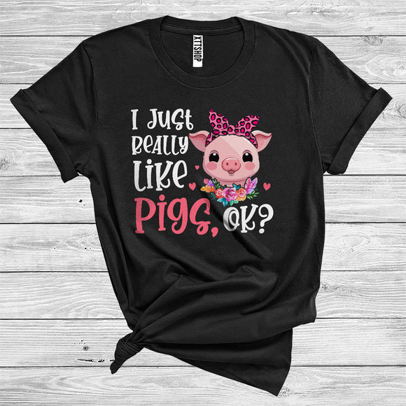 MacnyStore - I Just Really Like Pigs Ok Funny Farm Animal Wearing Bow Tie Floral Lover T-Shirt