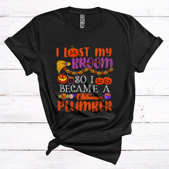 MacnyStore - I Lost My Broom So I Became A Plumber Funny Halloween Costume Witch Lover Matching Jobs Careers T-Shirt