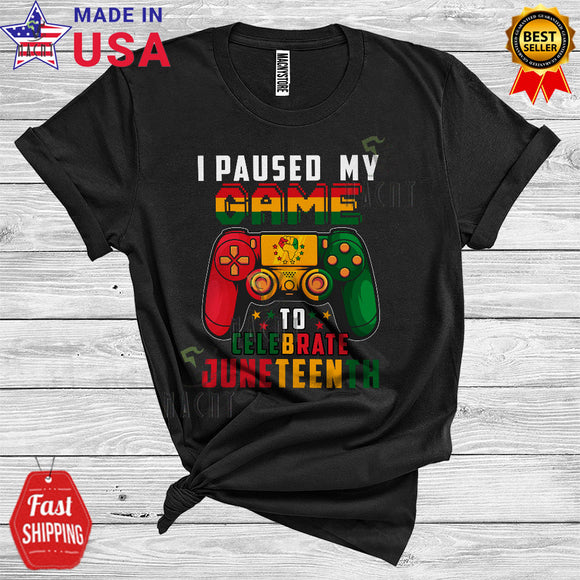 MacnyStore - I Paused My Game To Celebrate Juneteenth Funny Game Controller Afro Proud African American T-Shirt