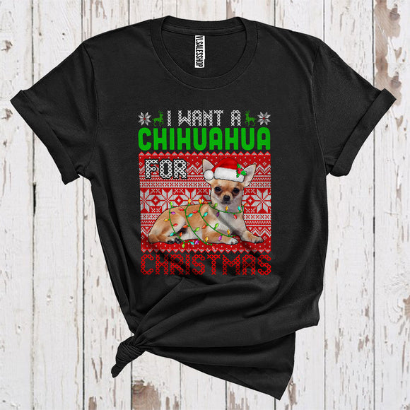 MacnyStore - I Want A Chihuahua For Christmas Cute Sweater Xmas Lights Santa Chihuahua Lover T-Shirt