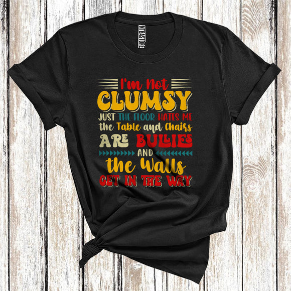 MacnyStore - I'm Not Clumsy Floor Hates Me Funny Joke Sarcastic Humor Matching Friends Family T-Shirt