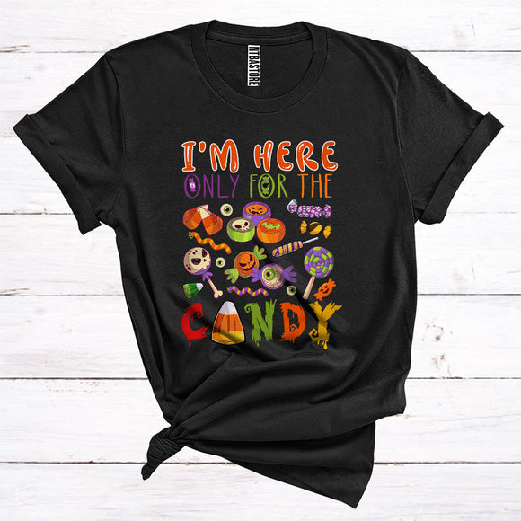 MacnyStore - I'm Here Only For The Candy Funny Halloween Costume Candy Collection Sweet Kid Lover T-Shirt