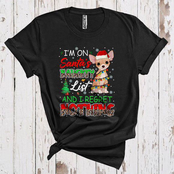 MacnyStore - I'm On Santa's Naughty List Cute Christmas Lights Santa Chihuahua Owner Leopard Plaid Lover T-Shirt