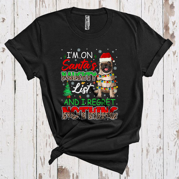 MacnyStore - I'm On Santa's Naughty List Cute Christmas Lights Santa Pug Owner Leopard Plaid Lover T-Shirt