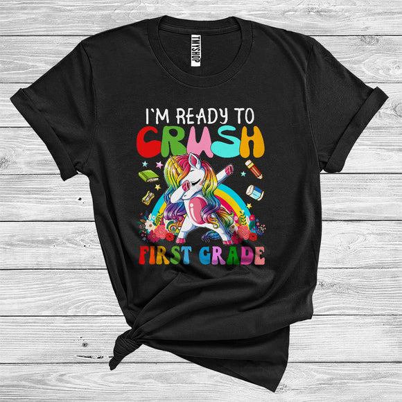 MacnyStore - I'm Ready To Crush First Grade Funny Dabbing Unicorn Rainbow Kids First Day Back To School T-Shirt