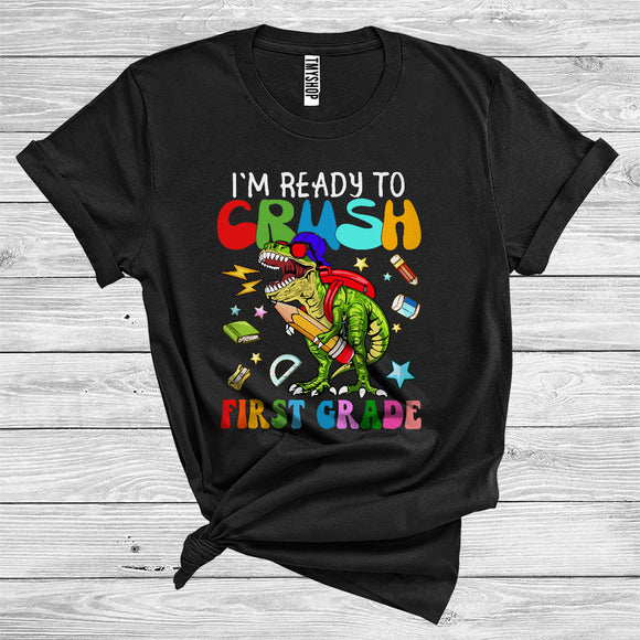MacnyStore - I'm Ready To Crush First Grade Funny T-Rex Dinosaur Kids First Day Of School T-Shirt