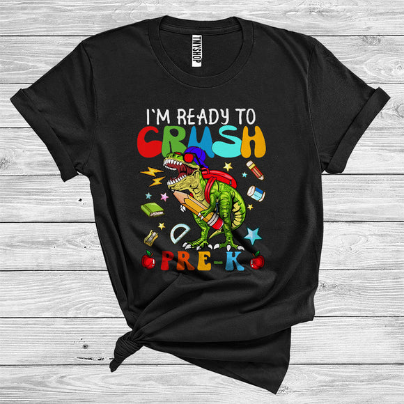 MacnyStore - I'm Ready To Crush Pre-K Funny T-Rex Dinosaur Kids First Day Of School T-Shirt