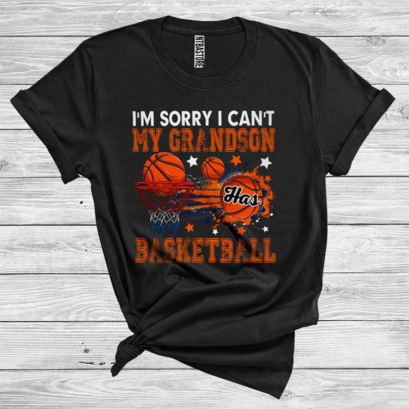 MacnyStore - I'm Sorry I Can't My Grandson Has Basketball Cool Sport Player Lover Family Group T-Shirt