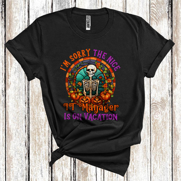 MacnyStore - I'm Sorry The Nice IT Manager Is On Vacation Cool Halloween Skeleton Pumpkin Floral Jobs Careers T-Shirt