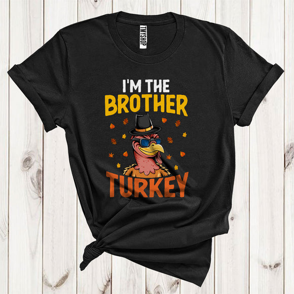 MacnyStore - I'm The Brother Turkey Cool Pilgrim Sunglasses Turkey Face Family Group Thanksgiving T-Shirt