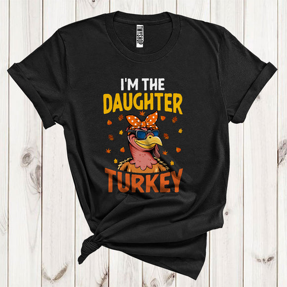 MacnyStore - I'm The Daughter Turkey Cute Sunglasses Turkey Wearing Headband Family Group Thanksgiving T-Shirt