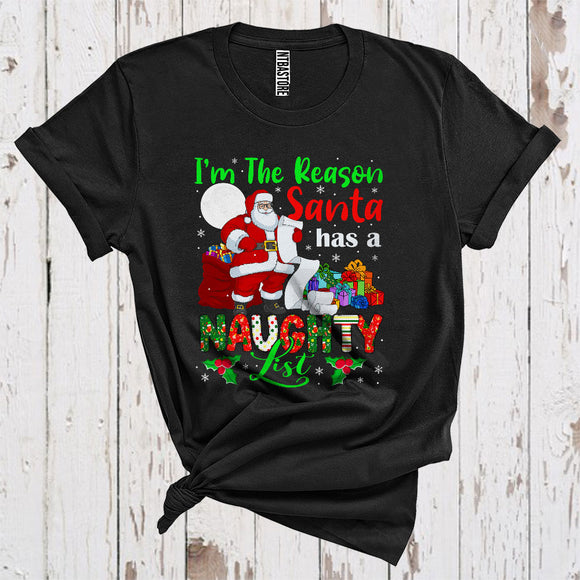 MacnyStore - I'm The Reason Santa Has A Naughty List Funny Christmas Kids Xmas Family Santa Lover T-Shirt