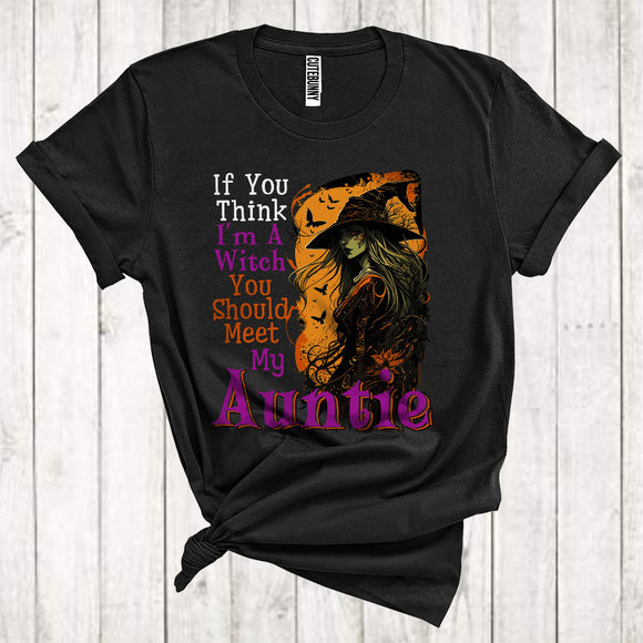 MacnyStore - If You Think I'm A Witch You Should Meet My Auntie Funny Halloween Costume Family Group T-Shirt