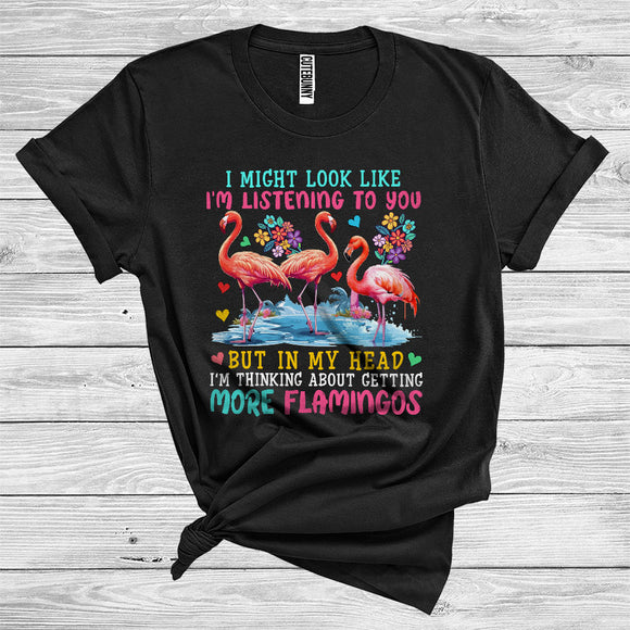 MacnyStore - In My Head I'm Thinking About Getting More Flamingos Cute Flower Floral Bird Animal T-Shirt
