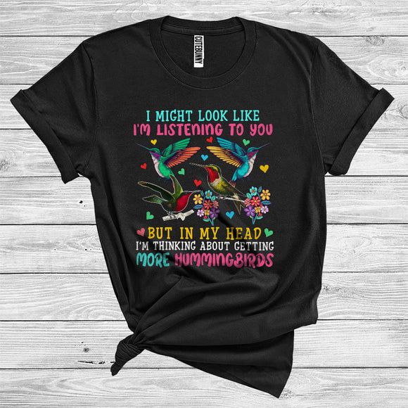 MacnyStore - In My Head I'm Thinking About Getting More Hummingbirds Cute Flower Floral Bird Animal T-Shirt