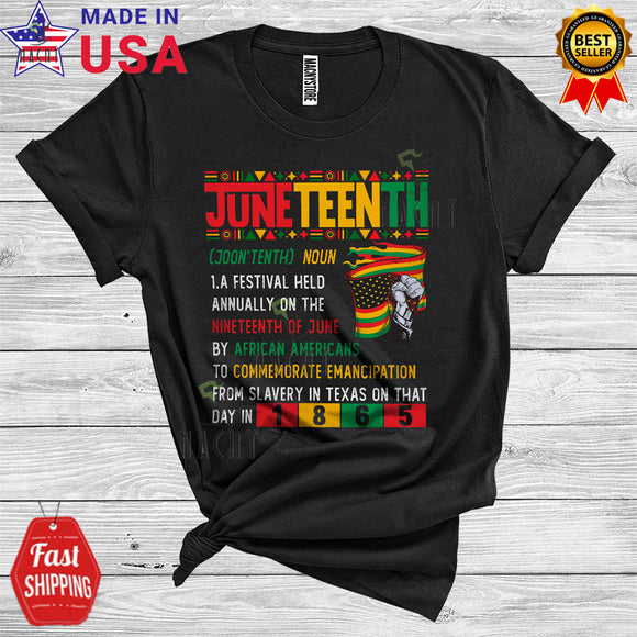 MacnyStore - Juneteenth DefInition Cool Proud Juneteenth Black History Month Afro African Pride Lover T-Shirt