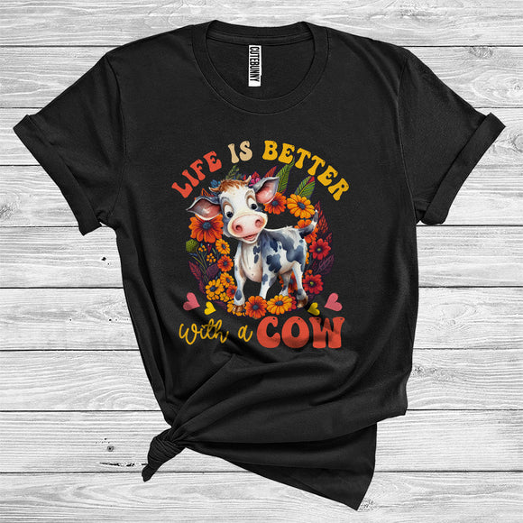 MacnyStore - Life Is Better With A Cow Cute Farm Animal Floral Farmer Lover Girl Women T-Shirt
