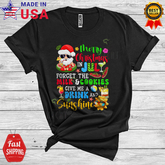 MacnyStore - Merry Christmas In July Forget The Milk And Cookies Give Me A Drink And Sunshine Cool Summer Vacation T-Shirt