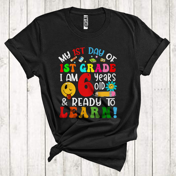 MacnyStore - My 1st Day Of 1st Grade I Am 6 Years Old & Ready To Learn Cool Back To School Kid Student Group T-Shirt