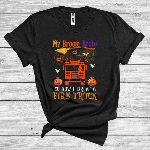 MacnyStore - My Broom Broke So Now I Drive A FireTruck Funny Halloween Witch Lover Truck Driver Team T-Shirt