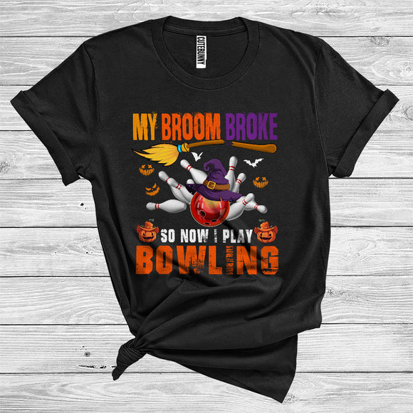 MacnyStore - My Broom Broke So Now I Play Bowling Cool Halloween Witch Player Sport Lover T-Shirt