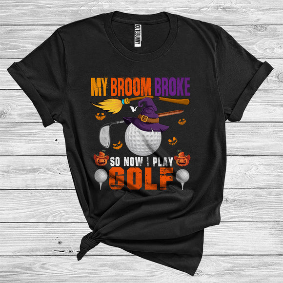 MacnyStore - My Broom Broke So Now I Play Golf Cool Halloween Witch Player Sport Lover T-Shirt