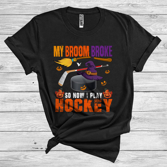 MacnyStore - My Broom Broke So Now I Play Hockey Cute Halloween Witch Player Sport Lover T-Shirt