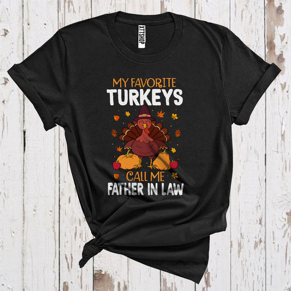 MacnyStore - My Favorite Turkeys Call Me Father In Law Funny Thanksgiving Fall Leaves Family Group T-Shirt