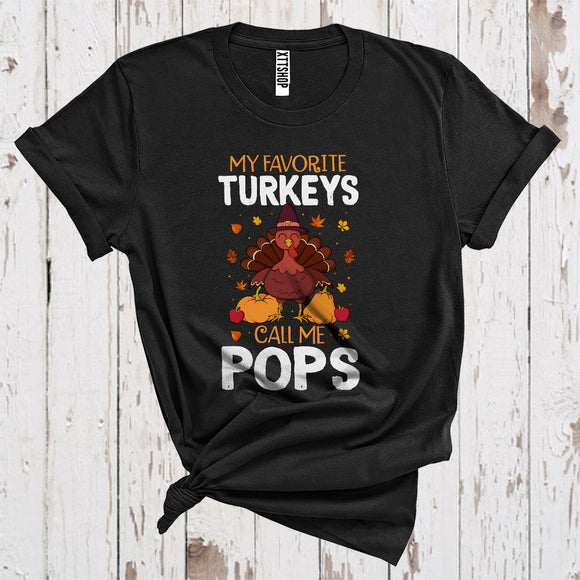MacnyStore - My Favorite Turkeys Call Me Pops Funny Thanksgiving Fall Leaves Family Group T-Shirt