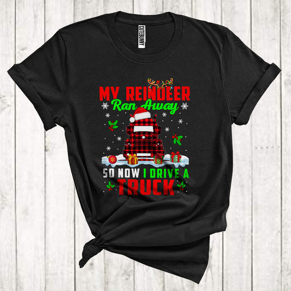 MacnyStore - My Reindeer Ran Away So Now I Drive A Truck Cute Christmas Snow Red Plaid Santa Truck Driver T-Shirt