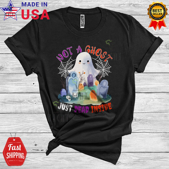 MacnyStore - Not Ghost Just Inside Dead Funny Halloween Cemetary Witch Boo Ghost Lover T-Shirt