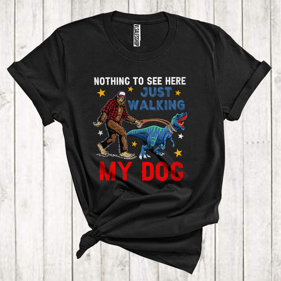 MacnyStore - Nothing Just Walking With My Puppy Funny Bigfoot Stolen T-Rex Dinosaur Lover T-Shirt