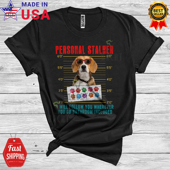 MacnyStore - Personal Stalker Beagle Will Follow You Funny Animal Owner Lover T-Shirt