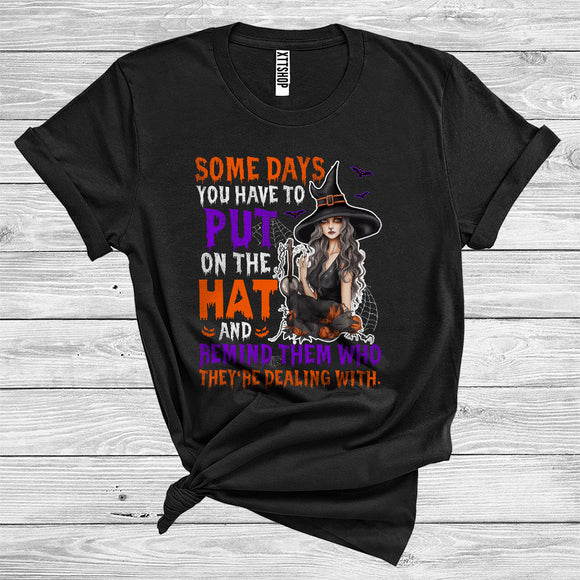 MacnyStore - Put On Hat And Remind Them Who They're Dealing With Cool Halloween Witch Lover T-Shirt